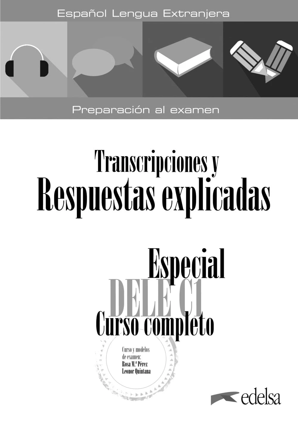 Especial DELE С1 Curso Completo. Transcripciones y Respuestas