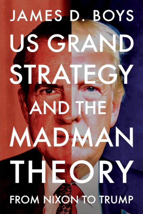 Обкладинка US grand strategy and the Madman Theory. From Nixon to Trump