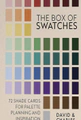 The Box of Swatches. 72 Shade Cards for Palette Planning and Inspiration