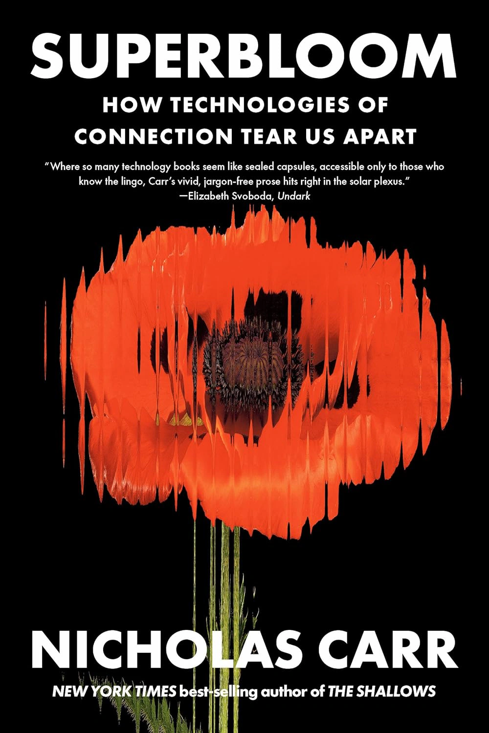 Superbloom: How Technologies of Connection Tear Us Apart — фото 2