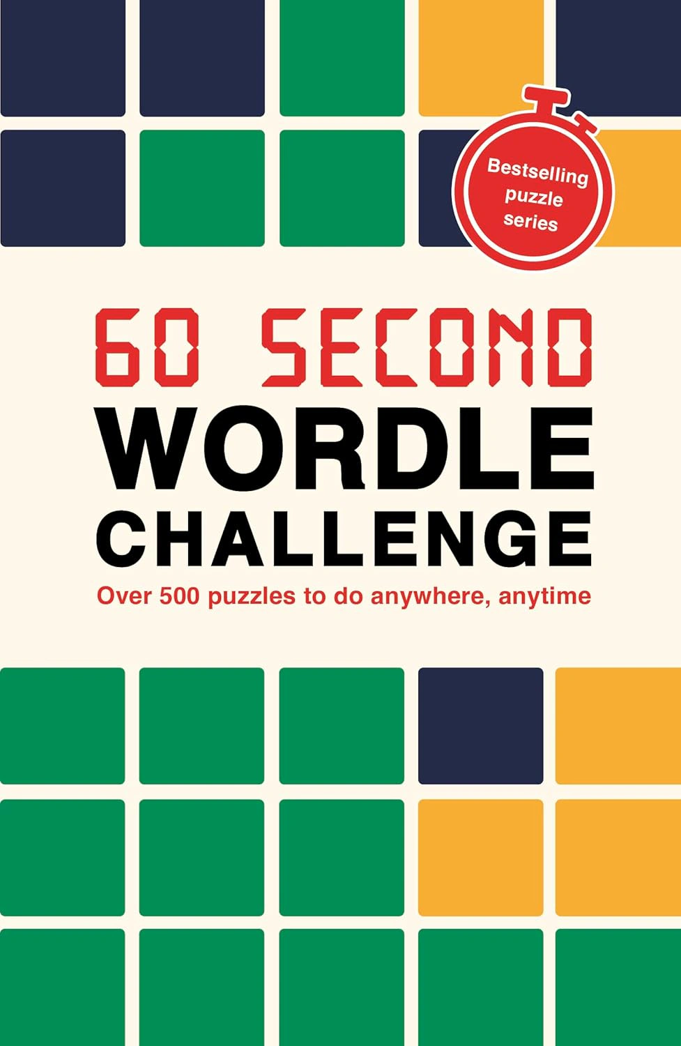 60 Second Wordle Challenge. Over 500 Puzzles to Do Anywhere, Anytime — фото 2