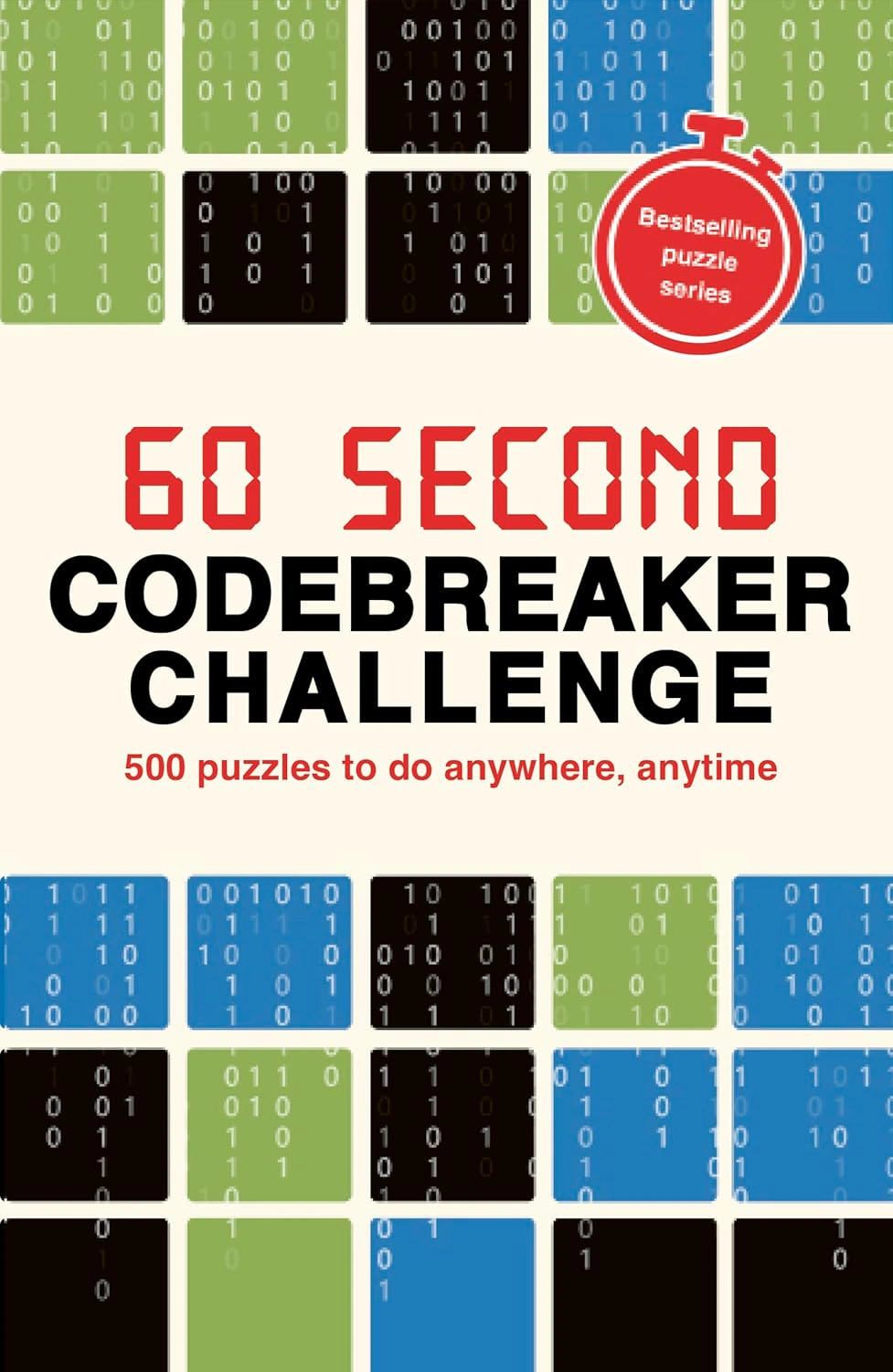 60 Second Codebreaker Challenge. Over 200 Puzzles to Do Anywhere, Anytime — фото 2