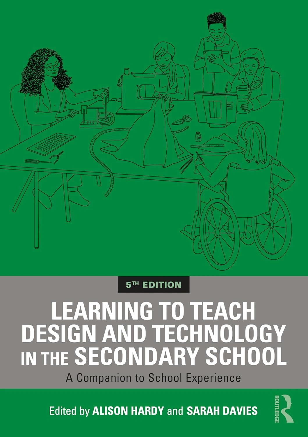 Learning to Teach Design and Technology in the Secondary School. A Companion to School Experience — фото 2