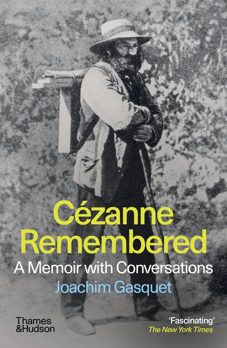 Cézanne Remembered: A Memoir with Conversations — фото 2