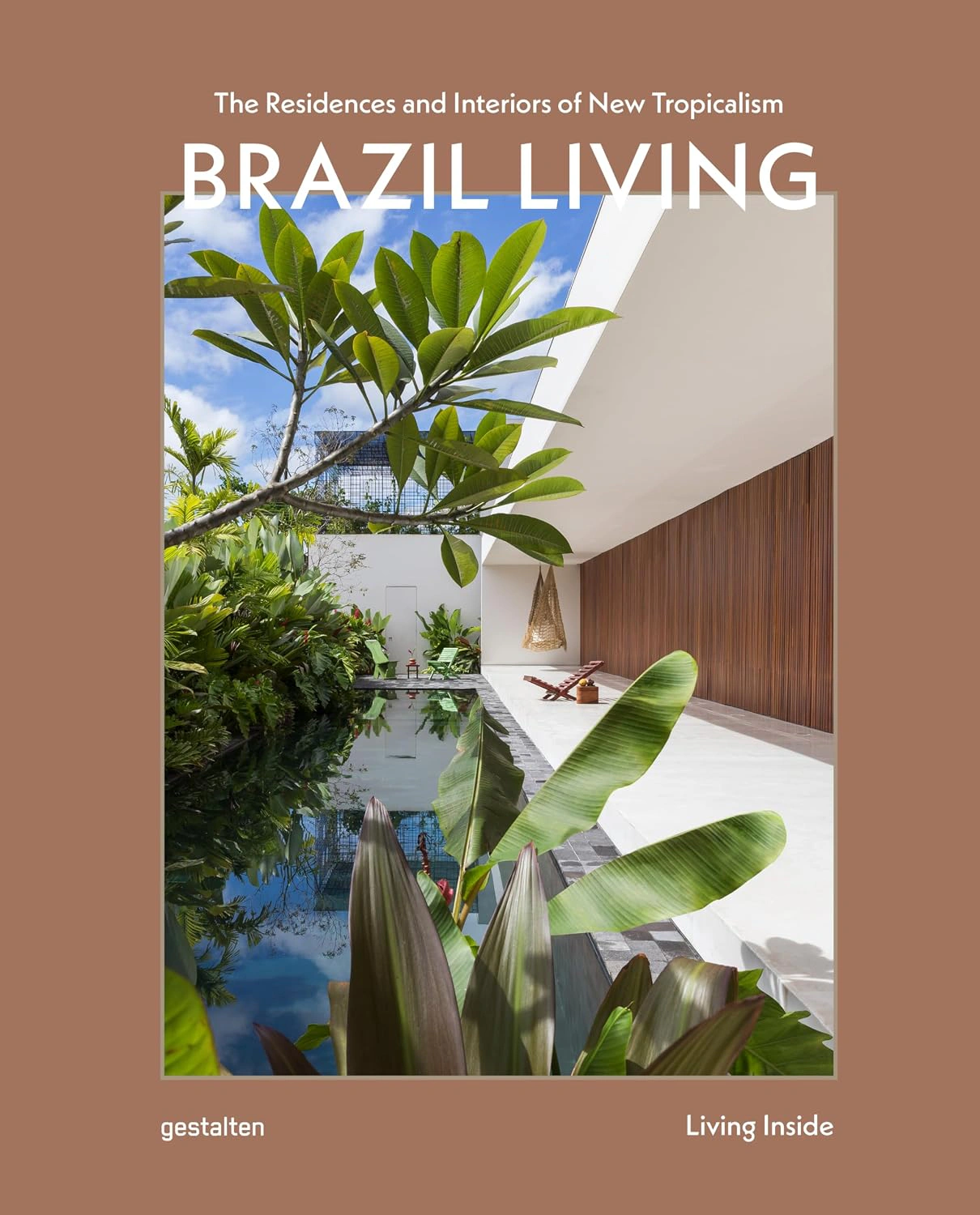 Brazil Living: The Residences and Interiors of New Tropicalism — фото 2