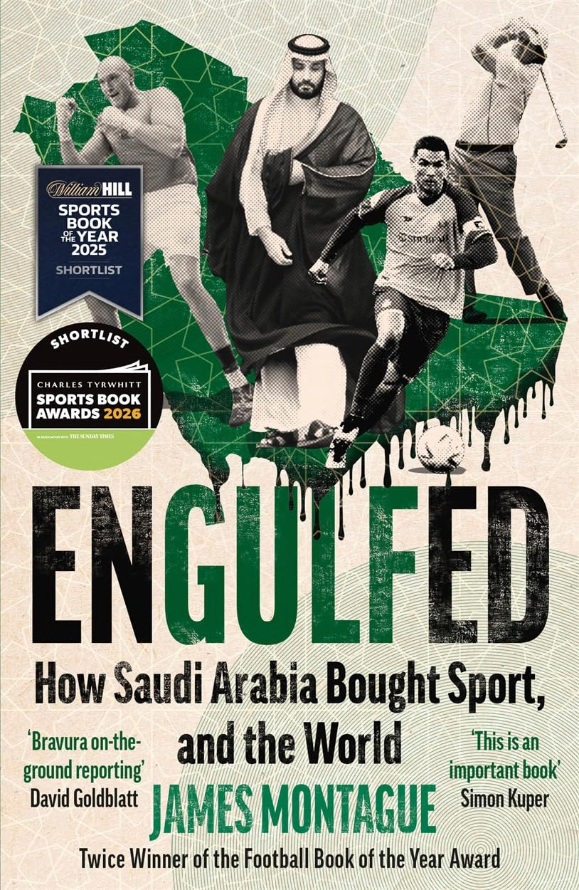 Engulfed. How Saudi Arabia Bought Sport, and the World — фото 2