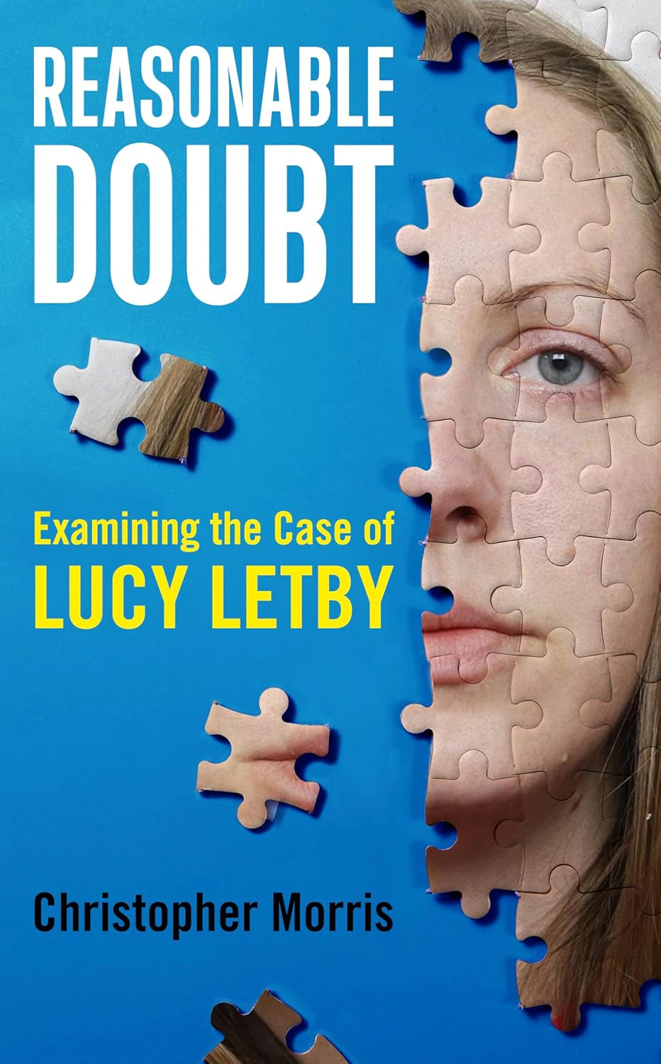 Reasonable Doubt. Examining the Case of Lucy Letby — фото 2