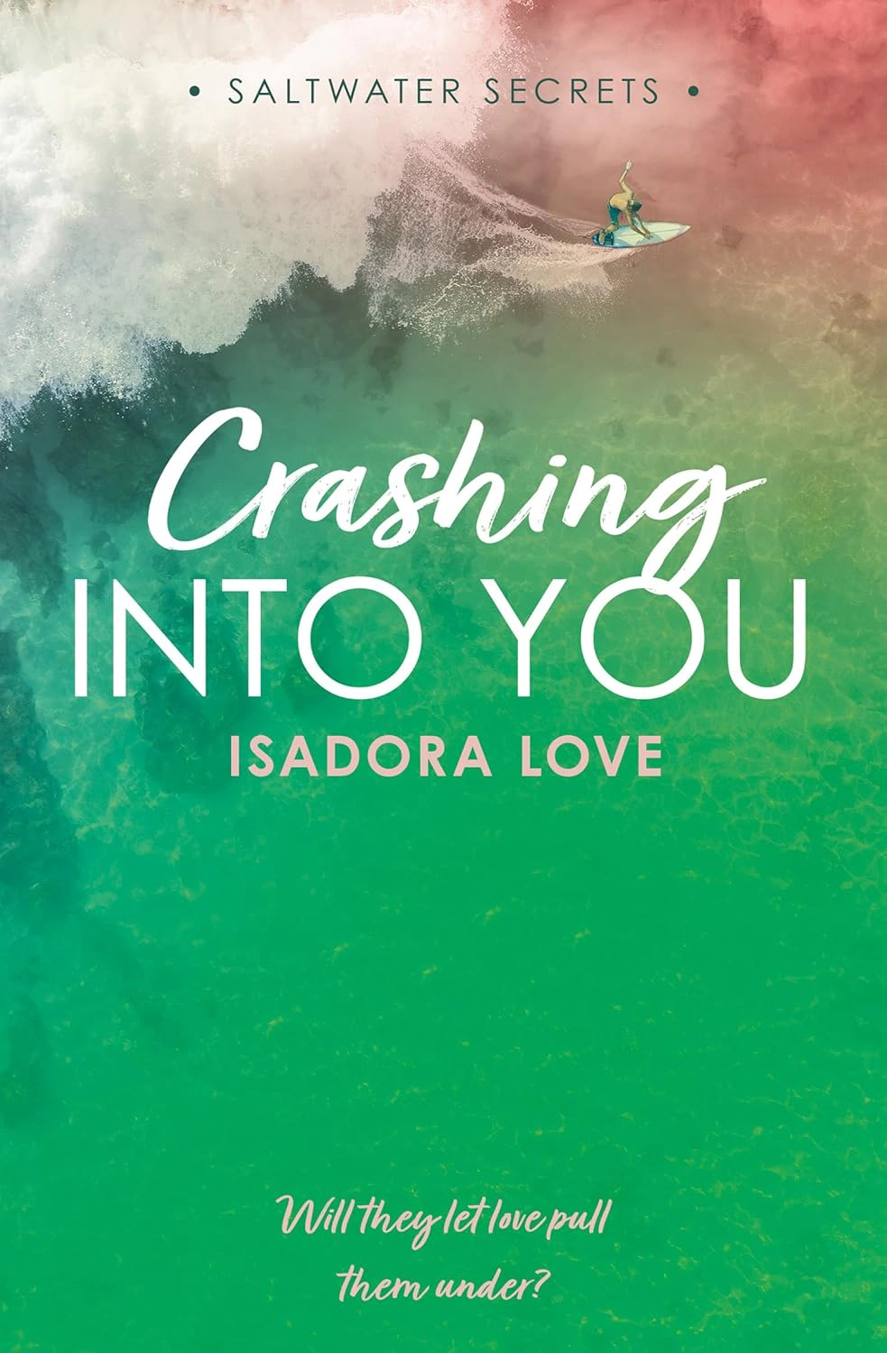 Saltwater Secrets. Crashing Into You. Book 2 — фото 2