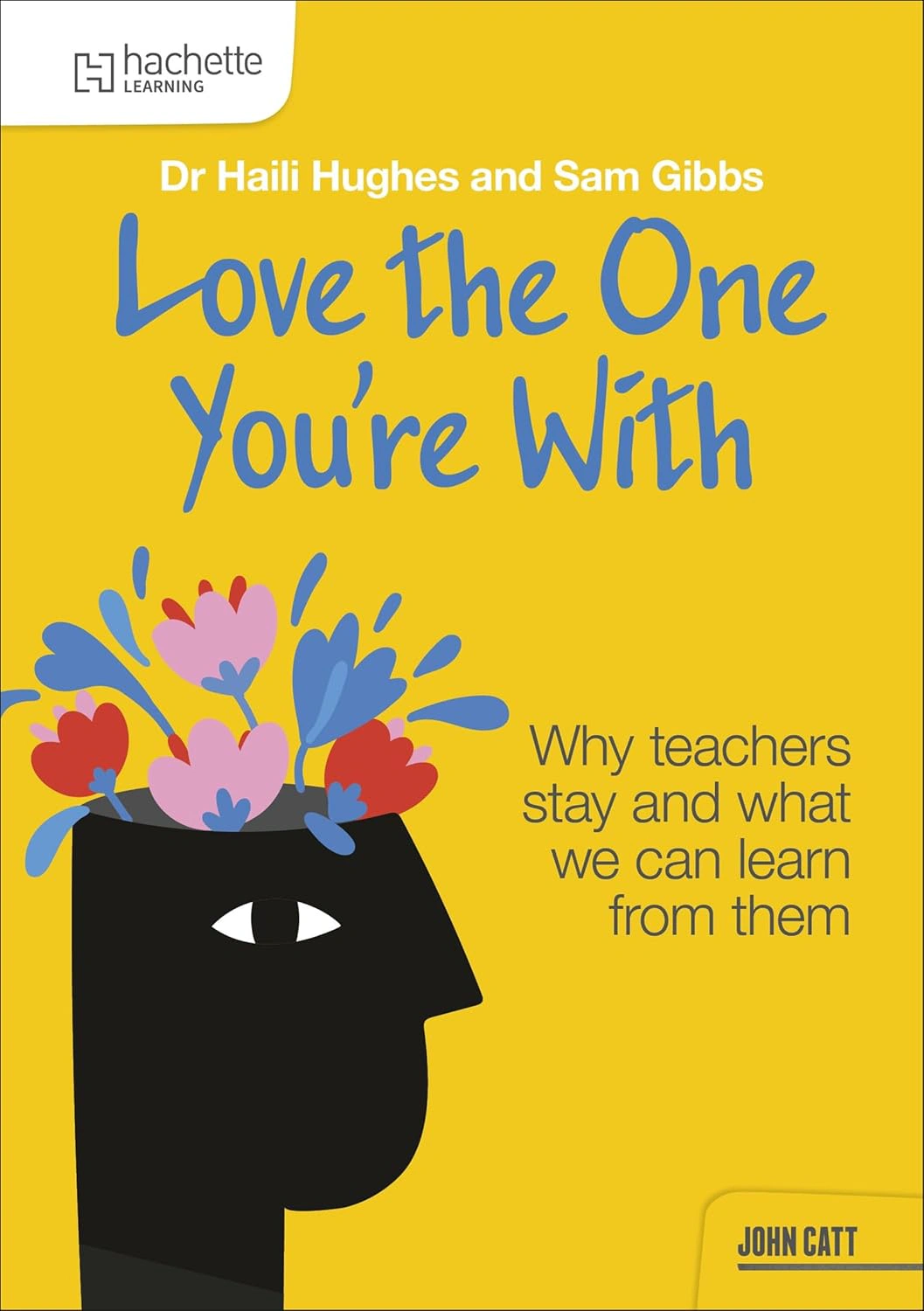 Love the One You're With: Why teachers stay and what we can learn from them, Гейлі Г'юз — фото 2