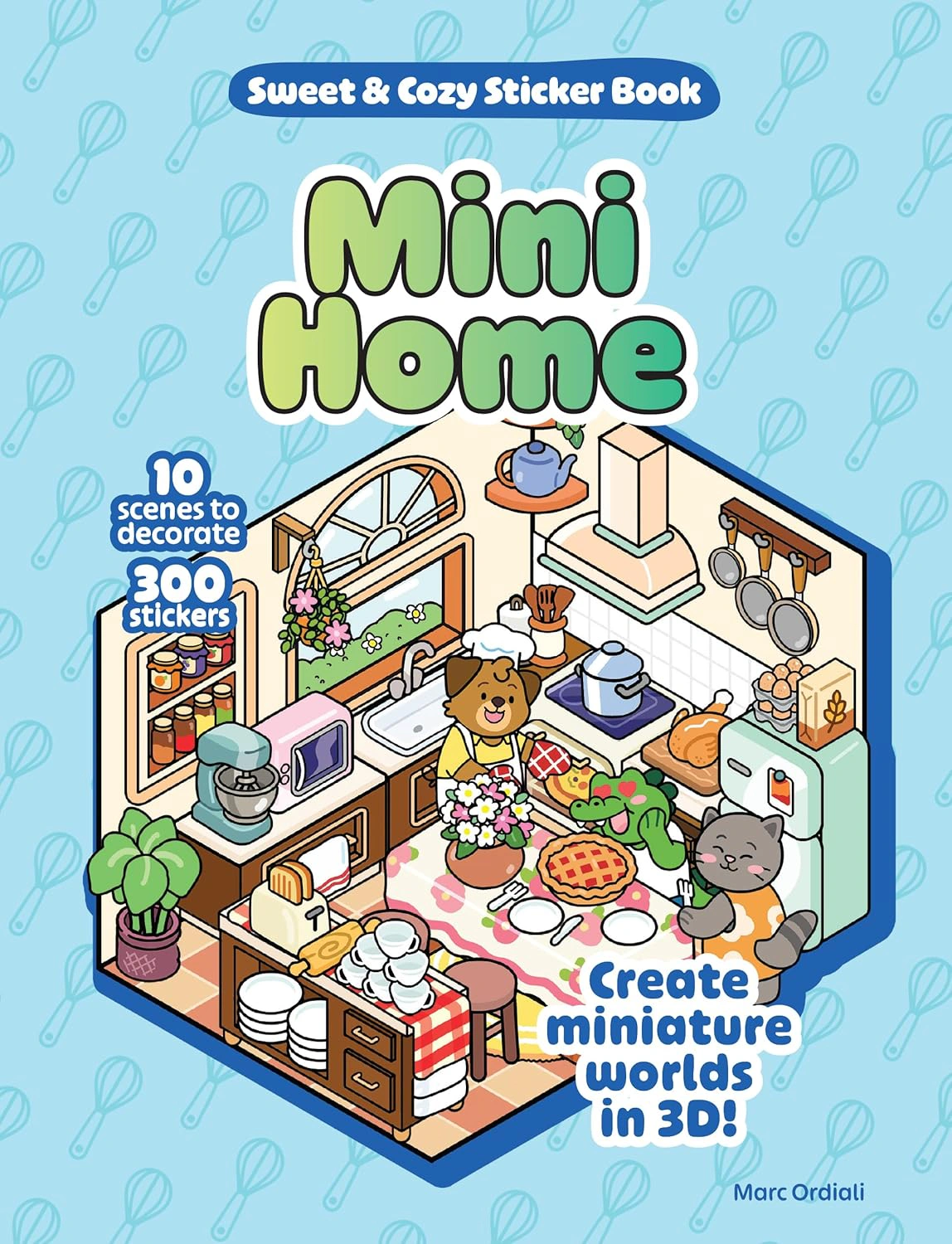 Mini Home Sweet & Cozy Sticker Book: 10 Scenes to Decorate with 300 Stickers! Create Miniature Worlds in 3D! — фото 2