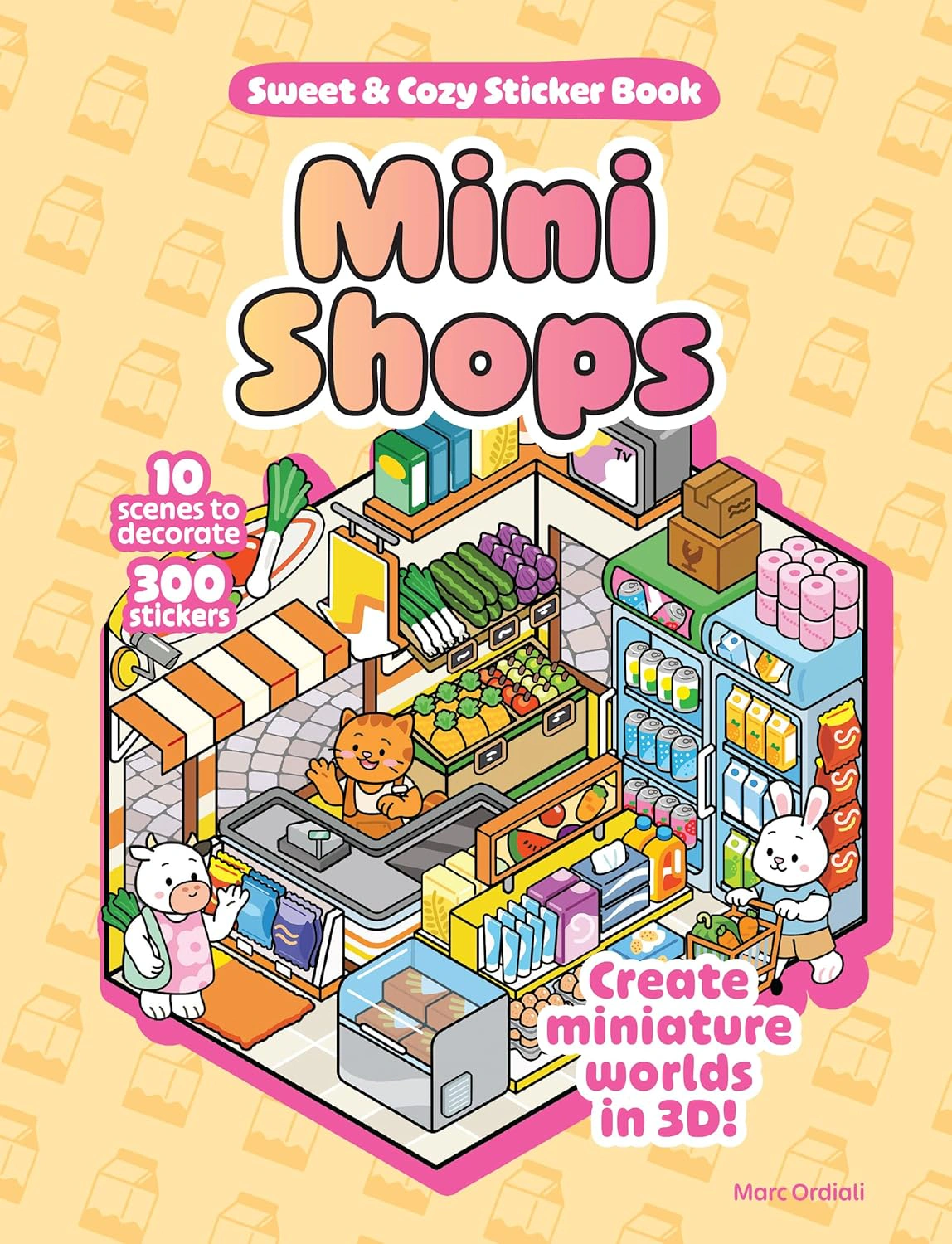 Mini Shops Sweet & Cozy Sticker Book: 10 Scenes to Decorate with 300 Stickers! Create Miniature Worlds in 3D! — фото 2