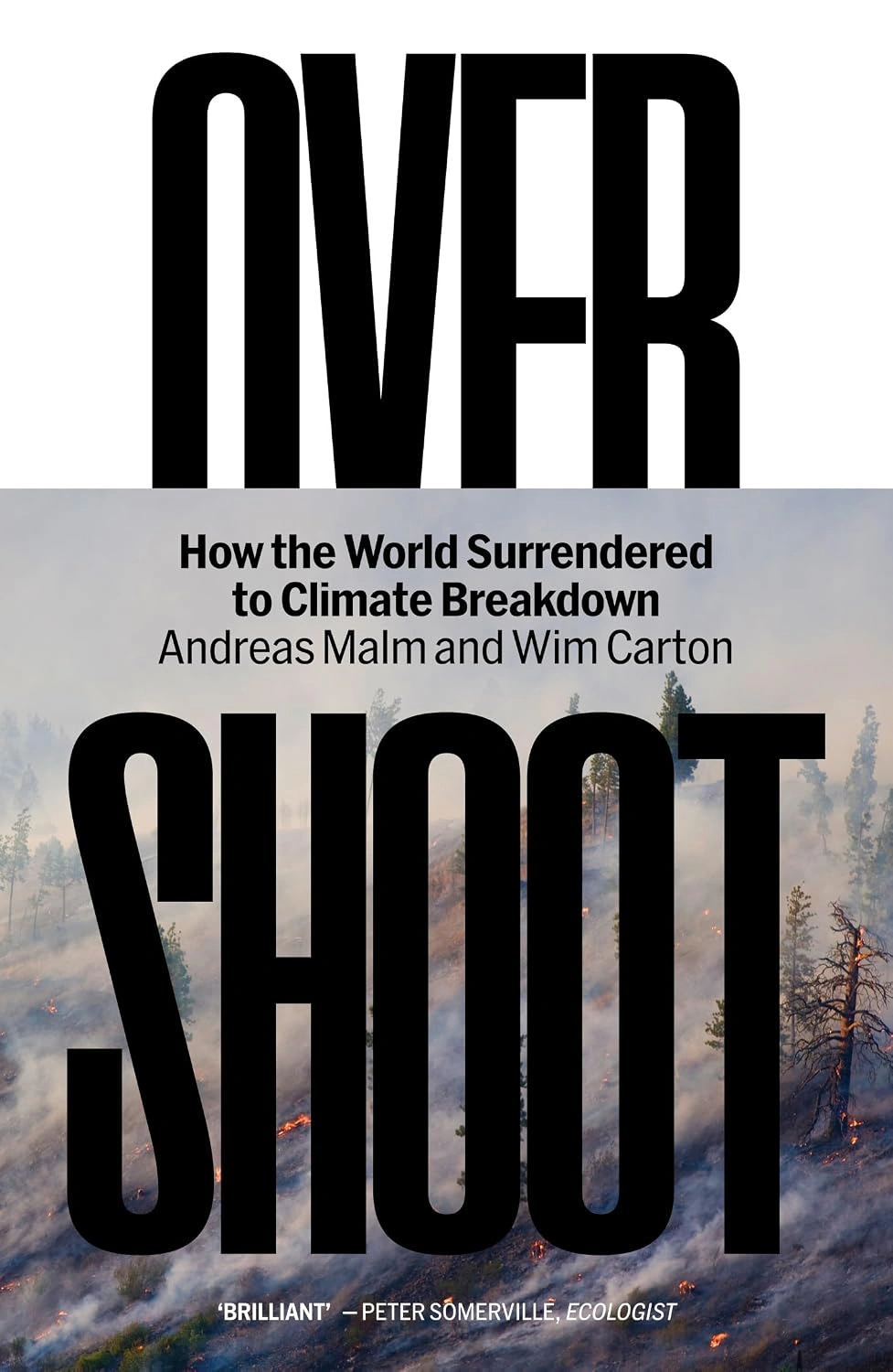 Overshoot. How the World Surrendered to Climate Breakdown — фото 2
