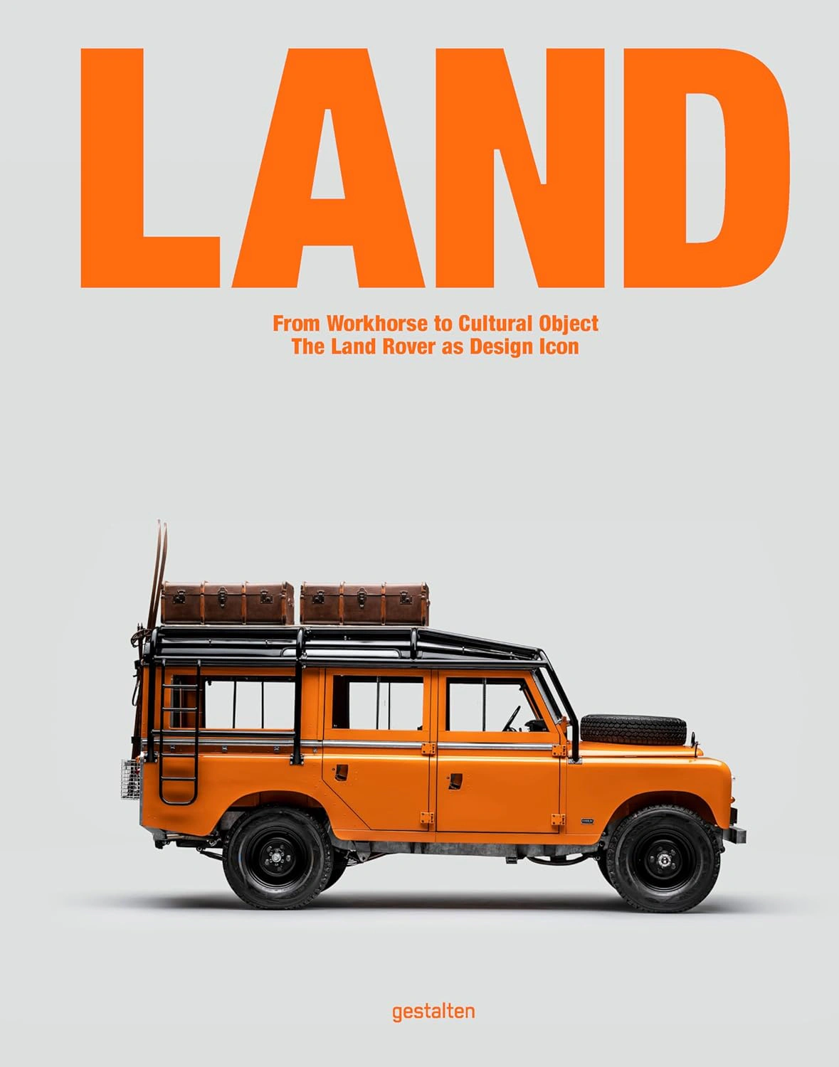 Land. From Workhorse to Cultural Object. The Land Rover as Design Icon — фото 3