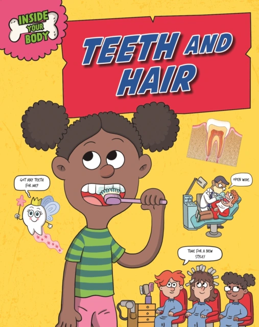 Inside Your Body: Teeth and Hair — фото 3