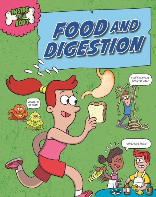Inside Your Body: Food and Digestion — фото 3