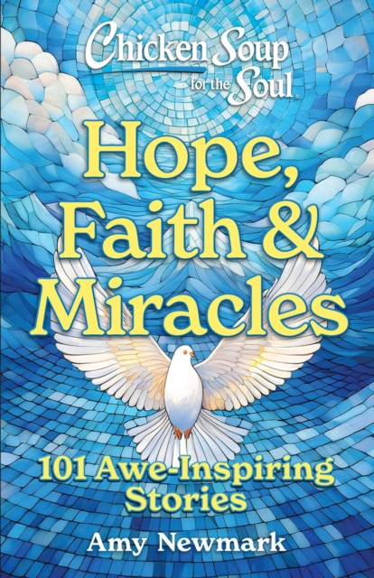 Chicken Soup for the Soul: Hope, Faith & Miracles — фото 3
