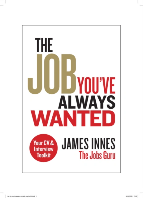 Job You've Always Wanted: Your CV and Interview Toolkit — фото 3